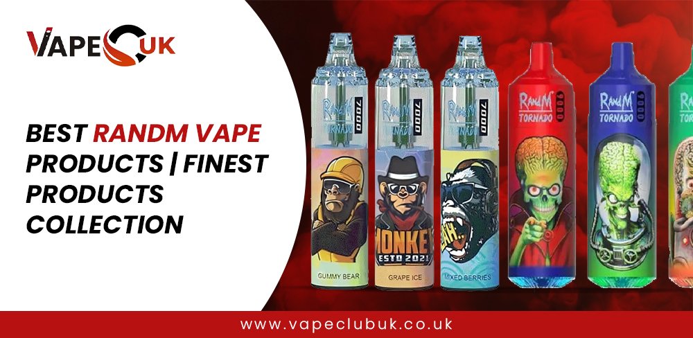 Best RAndM Vape Products: Finest Products Collection